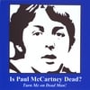 The Beatles Is Paul McCartney Dead? Very Rare
                                       Recording!: Is Paul Dead? Turn Me On Dead Man