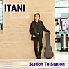 Itani: Station to Station
