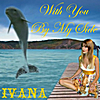 Ivana: With You By My Side