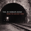 JD Hobson Band: Where the Sun Don