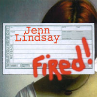 Jenn Lindsay: Fired!