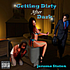 Jerome Staten: Getting Dirty After Dark
