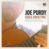 Joe Purdy: Eagle Rock Fire