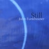 John Funkhouser: Still