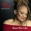 Julie Silvera: Because There Is You
