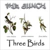 The Junch: Three Birds