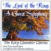 Katy Chamber Chorus: Lord of the Rings - A Choral Symphony
