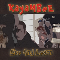 Kayambee: Live and Learn (Remixed & Remastered)