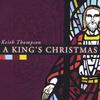 Keith Thompson: A King