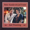 Peter Kessler and Gail Fratar: Just Dreaming