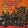 The Kim Portnoy Jazz Orchestra: Wash Away the Dust of Everyday Life