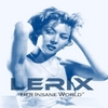 Lerix: Her Insane World