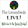 The Limeybirds: Live At the Limey Lounge!