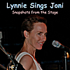 Lynn Skinner: Lynnie Sings Joni: Snapshots from the Stage