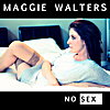 Maggie Walters: No Sex