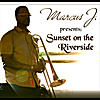 Marcus J: Sunset On the Riverside