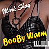 Mark Shay: Booby Warm