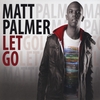 Matt Palmer: Let Go