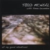 Todd McNeal with Emma Lewendon: All My Good Intentions