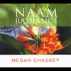 Megan Chaskey: Naam Radiance