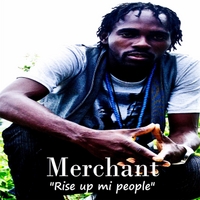 Merchant: Rise Up Mi People