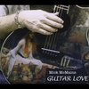 Mick McMains: Guitar Love