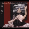 Miss Gina Music: Ageless Reflection