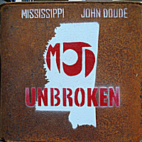 Mississippi John Doude: Unbroken