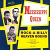 Mississippi Queen: Rock-A-Billy Heaven Bound
