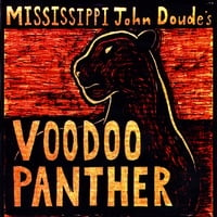 Mississippi John Doude: Voodoo Panther