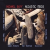 Michael Ruff: Acoustic Trios