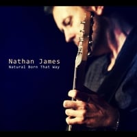 Nathan James: Natural Born That Way