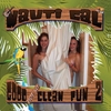 Nauti Cal: Good (No So) Clean Fun 2