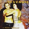 Neverdie: no Rock uN Rolled (Gold Edition)