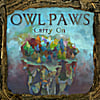 Owl Paws: Carry On