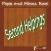 Papa and Mama Root: Second Helpings