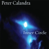 Peter Calandra: Inner Circle
