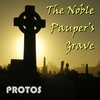 Protos: The Noble Pauper