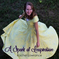 Rachel Lowrance: A Spark of Inspiration