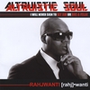 Rahjwantti: Altruistic Soul "I will never sign to Def Jam or Roc-a-fella!