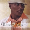 Randy Wilson: Up Close and Personal