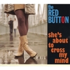 The Red Button: She