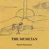 Richard Hannemann: The Musician
