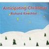 Richard Knechtel: Anticipating Christmas