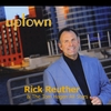 Rick Reuther: Uptown