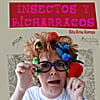 Rita Rosa: INSECTOS Y BICHARRACOS
