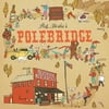 Rob Mosher: Polebridge