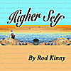 Rod Kinny: Higher Self