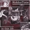 RokkaTone: In This Life