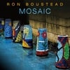 Ron Boustead: Mosaic